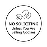 Circle No Soliciting Unless You Are Selling Cookies Wall or Door Sign
