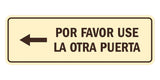 Signs ByLITA Standard Por Favor Use la Otra Puerta Left Arrow Sign | Spanish Workplace Business Direction Signs