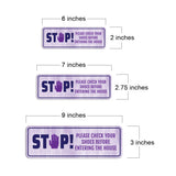 Standard Plus STOP! Please Check Your Shoes Before Entering The House Door or Wall Sign | Home Signage