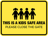Classic Framed Plus This Is A Kids Safe Area Please Close The Gate Wall or Door Sign | Children Safety Signs