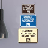 Classic Framed Garage In Constant Use, Do Not Park Wall or Door Sign