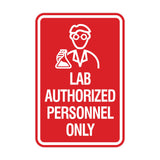 Portrait Round Lab Authorized Personnel Only Wall or Door Sign