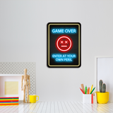 Portrait Round Plus Game Over, Enter at Your Own Peril Wall or Door Sign | Easy Installation | Gaming | Home Decor