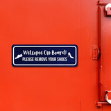 Standard Plus Welcome On Board! Please Remove Your Shoes Door or Wall Sign | Boats & Yachts Signage