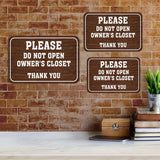 Classic Framed Plus Please Do Not Open Owner's Closet Thank You Door or Wall Sign | Public Notice Signs