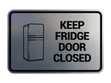 Signs ByLITA Classic Framed, Keep fridge door closed Wall or Door Sign
