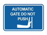 Signs ByLITA Classic Framed Automatic Gate Do Not Push Wall or Door Sign