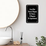 Portrait Round Plus Great Hair Doesn't Happen By Chance, It Happens By Appointment Door or Wall Sign | Hair Stylist Inspirational Positive Decoration