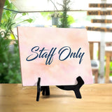 Staff Only' Table Sign with Easel Stand, 6" x 8"