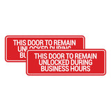 Signs ByLITA Standard This Door To Remain Unlocked During Business Hours Wall or Door Sign (Multipacks)