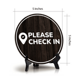 Please Check In Circle Table Sign with Acrylic Stand (5x5") | Business Reception Desk Kiosk Sign