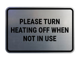 Signs ByLITA Classic Framed Please Turn Heating Off When Not In Use Door or Wall Sign | Eco-Friendly Home Signs