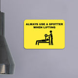 Classic Framed Plus Always Use a Spotter When Lifting Door or Wall Sign | Gym Etiquette
