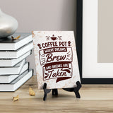 Coffee Pot Where Dreams Brew and Breaks Are Taken Table Sign with Acrylic Stand (6x8“) | Coffee Lovers | Office & Home Table Signs