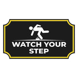 Notched Standard Watch Your Step Wall or Door Sign | Safety & Caution