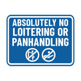 Signs ByLITA Classic Framed Absolutely No Loitering or Panhandling Wall or Door Sign