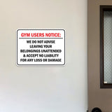 Classic Framed Plus Gym Users Notice: We Do Not Advise Leaving Your Belongings Unattended & Accept No Liability For Any Loss or Damage Wall or Door Sign | Disclaimer Waiver Notice