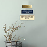 Standard Church Staff Only Wall or Door Sign