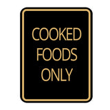 Signs ByLITA Portrait Round Food Preparation Area: Cooked Foods Only Door or Wall Sign Durable ABS Plastic | Laser Engraved | Easy Installation | Kitchen | Hygiene