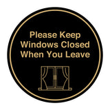 Signs ByLITA Circle Please Keep Windows Closed When You Leave Wall or Door Sign