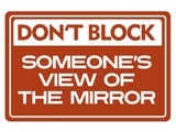 Classic Framed Plus Don’t Block Someone’s View Of The Mirror Door or Wall Sign | Gym Etiquette Signage
