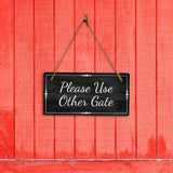 Please Use Other Gate 5x10 Hanging Plus Wall or Door Sign | Home & Office Decor