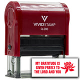 Vivid Stamp My gratitude is given freely to the Lord and you Self-Inking Rubber Stamps