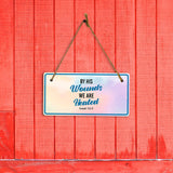 By His Wounds We Are Healed Isaiah 53:5 5x10 Hanging Plus Wall or Door Sign | Religious Home Decor