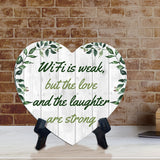 WiFi is Weak, But The Love and the Laughter are Strong Heart Table Sign with Acrylic Stand (6x5") | Cute Couples Signs