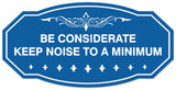 Signs ByLITA Victorian Be Considerate Keep Noise to a Minimum Sign - Laser-Engraved Lettering | Durable ABS Plastic | Vibrant Colors | Powerful Foam Tape Wall or Door Sign