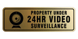 Standard Property Under 24Hr Video Surveillance Wall or Door Sign