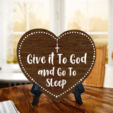 Sign ByLITA Heart Give it To God & Go To Sleep, Wood Color, Table Sign (6"x5")