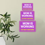 Classic Framed Plus Mom Is Working Do Not Disturb Door or Wall Sign | Warning Signage