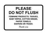 Signs ByLITA Classic Framed, Please Do Not Flush Feminine Products, Tissues, Baby Wipes, Cotton Swabs, Paper Towels, Diapers or Trash. Thank you, Wall or Door Sign