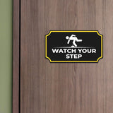 Notched Standard Watch Your Step Wall or Door Sign | Safety & Caution