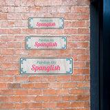 Standard Plus Pardon My Spanglish Door or Wall Sign | Funny Spanish Signs For Stores & Businesses