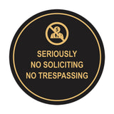 Circle Seriously No Soliciting No Trespassing Wall or Door Sign