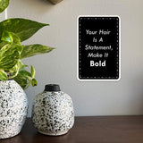 Portrait Round Plus Your Hair Is A Statement, Make It Bold Door or Wall Sign | Hair Stylist Inspirational Positive Decoration