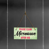 Please Clean Microwave After Use 5x10 Hanging Plus Wall or Door Sign | Home & Office Décor