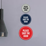 Signs ByLITA Circle Please Shut The Door Wall or Door Sign