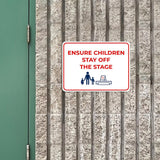 Classic Framed Plus Ensure Children Stay Off the Stage Door or Wall Sign | Child Safety Business Signs
