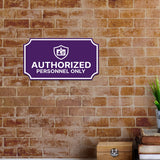 Notched Standard Authorized Personnel Only Wall or Door Sign | Security & Access- Commercial Safety & Facility Signs