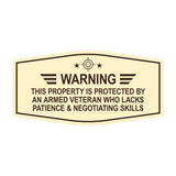 Signs ByLITA Fancy Warning: This Property Is Protected By An Armed Veteran Who Lacks Patience & Negotiating Skills Easy Installation | Honor Veterans with Military Signs | US Pride | Businesses and Homes Wall or Door Sign