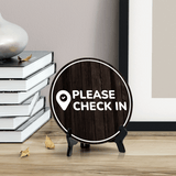 Please Check In Circle Table Sign with Acrylic Stand (5x5") | Business Reception Desk Kiosk Sign