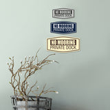 Fancy No Mooring Private Dock Wall or Door Sign