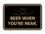 Signs ByLITA Classic Framed Beer When You’re Near Wall or Door Sign