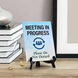 Signs ByLITA Meeting in Progress. Please Do Not Disturb (6x8 Table Sign)