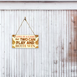 Love Is A Game That Two Can Play And Both Win 5x10 Hanging Plus Wall or Door Sign | Funny Home Decor