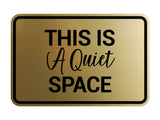 Signs ByLITA Classic Framed, This is a Quiet Space Wall or Door Sign
