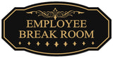 Signs ByLITA Victorian Employee Break Room Wall or Door Sign - Easy Installation | Durable Wall or Door